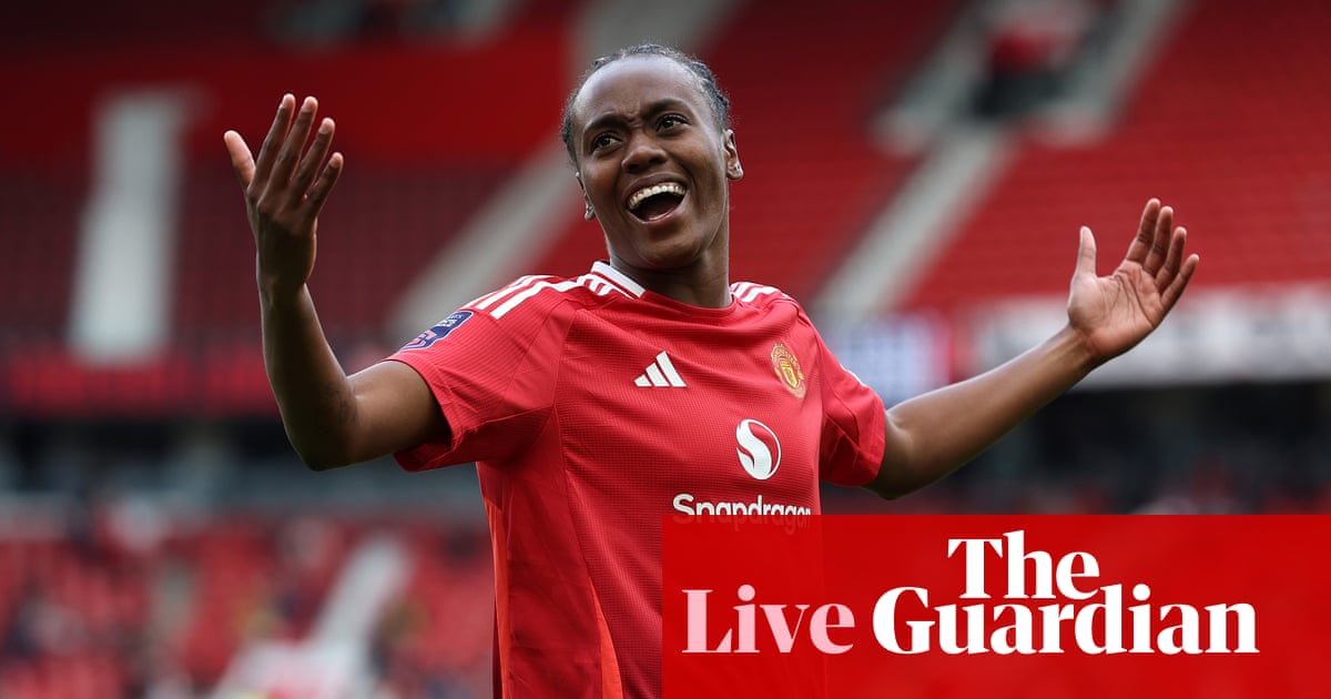 Man Utd seal Women’s Champions League slot after derby draw, and more: WSL – clockwatch | Women’s Super League