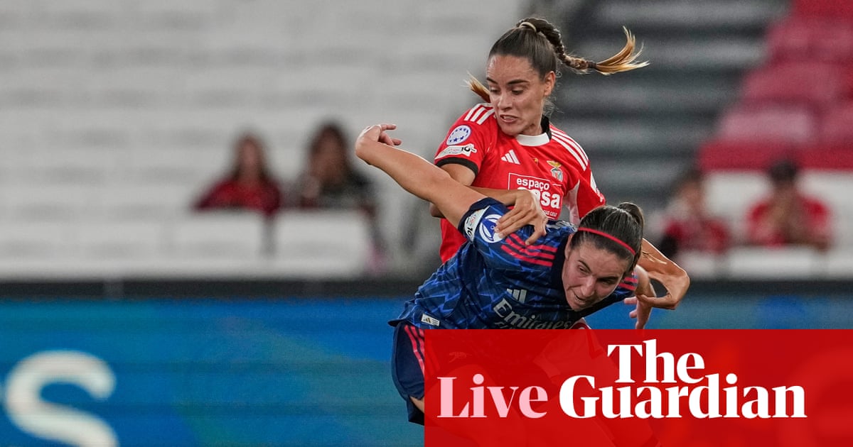 Benfica v Arsenal: Champions League Women – live | Women’s Champions League